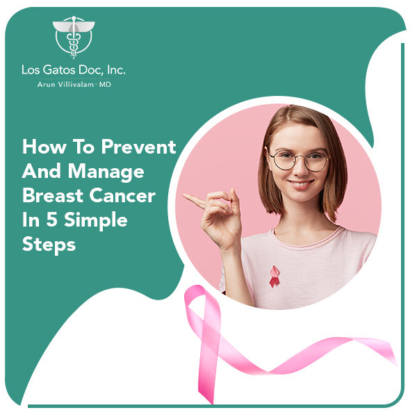 How To Prevent And Manage Breast Cancer In 5 Simple Steps