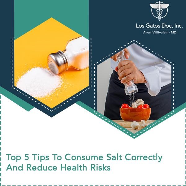 Top 5 Tips To Consume Salt Correctly And Reduce Health Risks