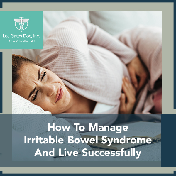 How To Manage Irritable Bowel Syndrome And Live Successfully