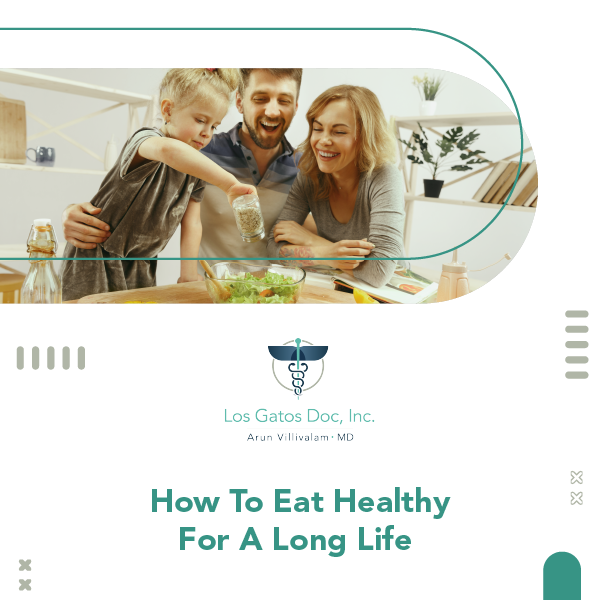 How To Eat Healthy For A Long Life